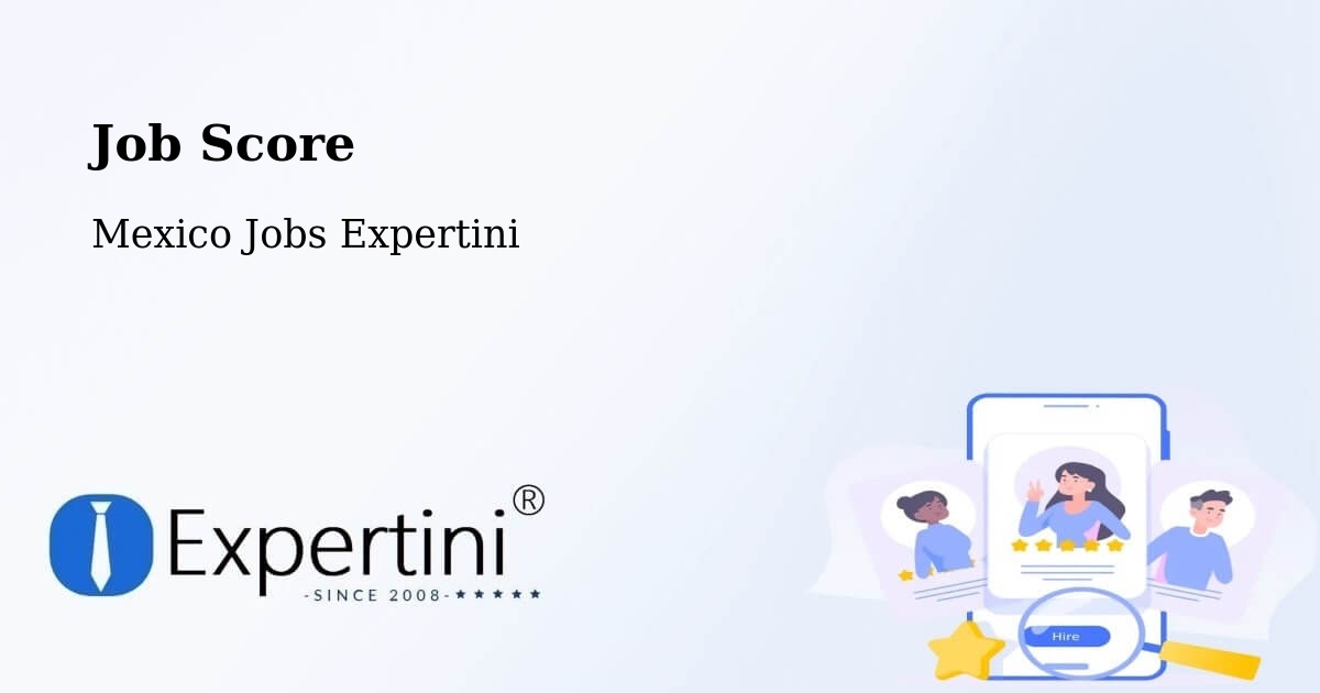 Job Score & Job Description Score Tool – Tepexpan - Mexico Jobs Expertini
