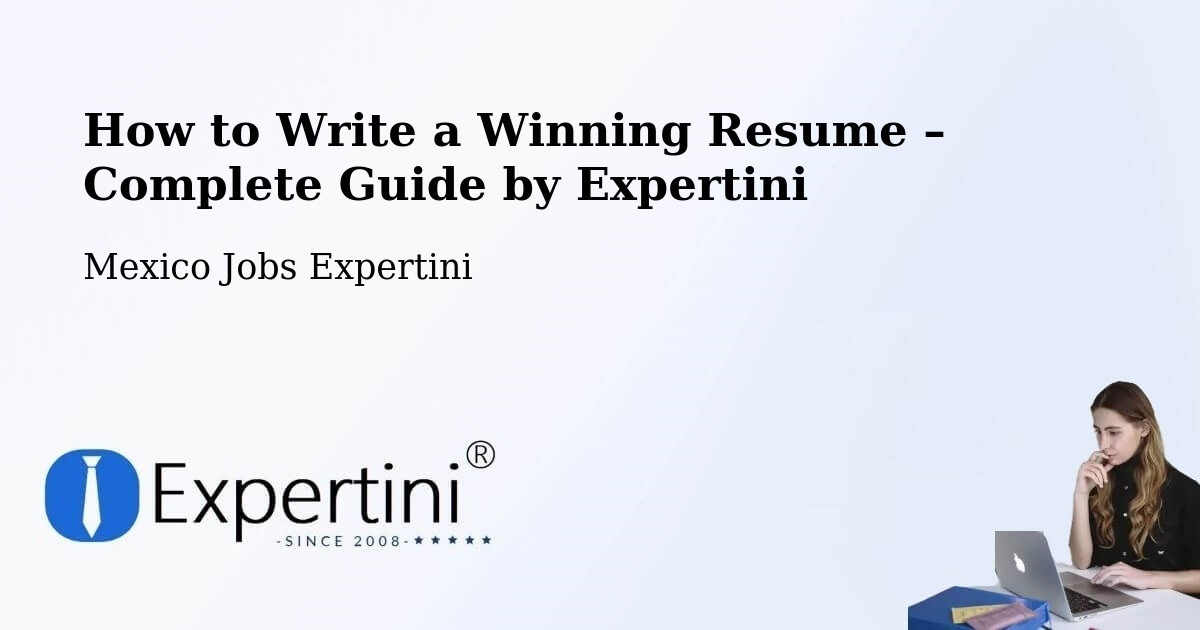 Resume Writing Guide for Job Seekers – Tepexpan - Tepexpan, Mexico Jobs Expertini